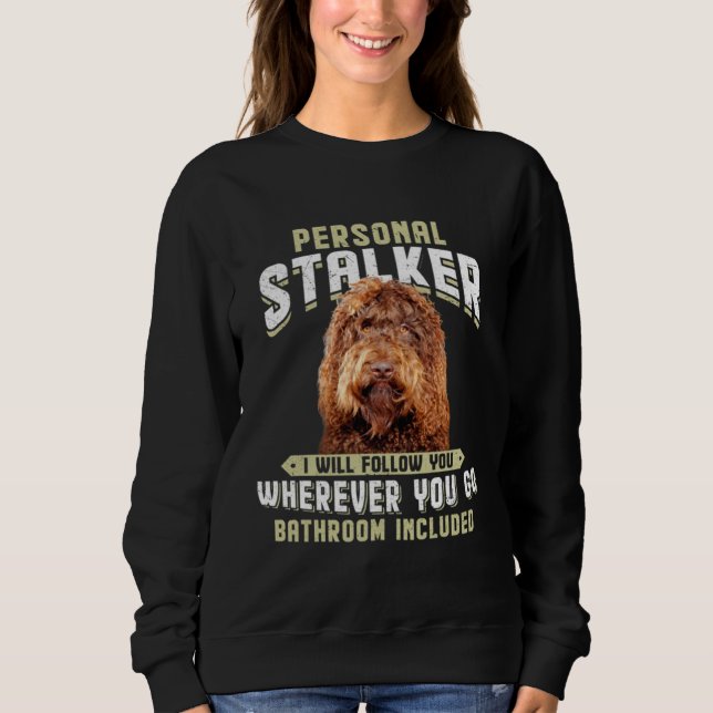 Camiseta Barbet Personal Stalker I Will Follow You Wherever (Frente)