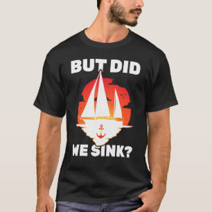 Camiseta Barco à vela - Mas Nós Afundamos - Iate - Vela - V