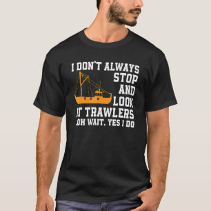 Camiseta Barco de Pesca de Arrasto Citação Barco de Pesca