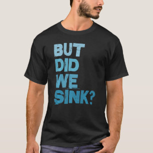 Camiseta Barco Vintage, Mas Fizemos O Capitão Homens