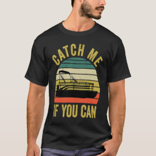 Camiseta Barcos Pontão  Pegue-me Se Você Puder  3