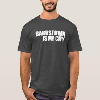 Camiseta Bardstown é minha cidade