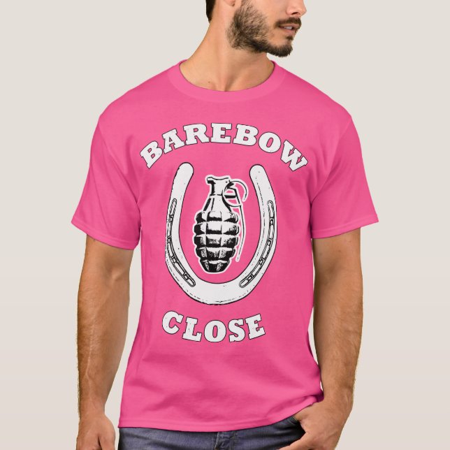Camiseta Barebow Close Archery Humor (Frente)