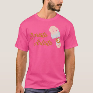 Camiseta Barista Artista Latte Art Barista