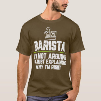 Camiseta Barista Ix27m Não Argumentando Ix27m Apenas Explic