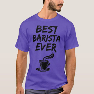 Camiseta Barista Melhor Ideia De Presente Engraçado