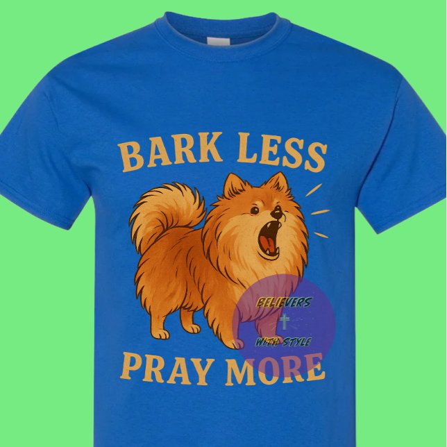 Camiseta Bark Less Pray More Edition 1 - Christian (Criador carregado)