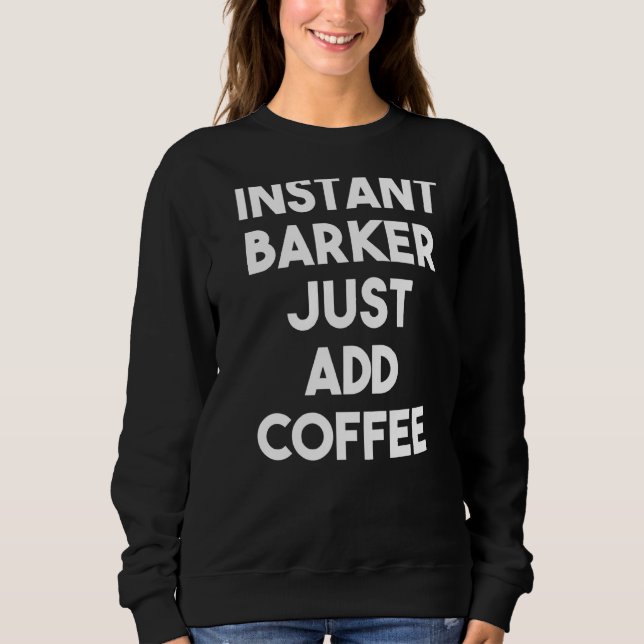 Camiseta Barker Instantâneo Apenas adicione café (Frente)