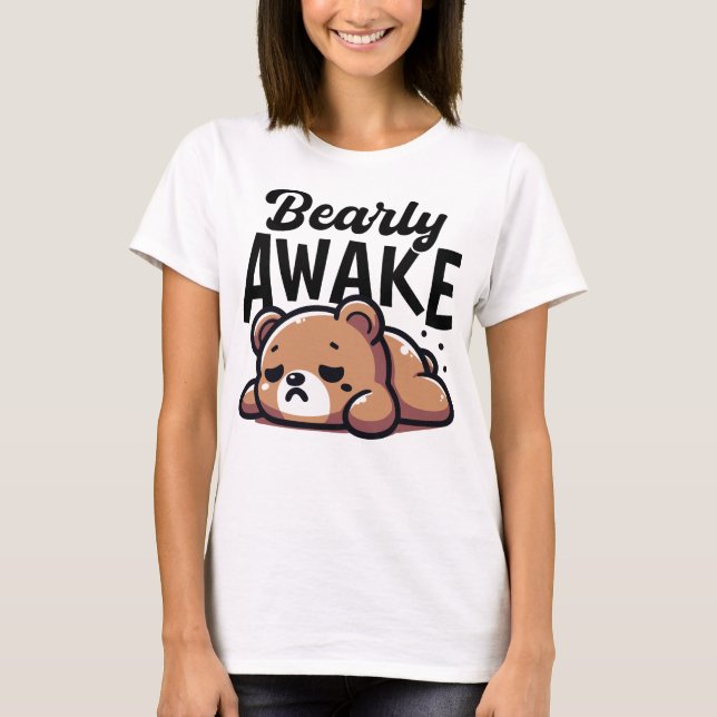 Camiseta Barly Awake Tired Bear Pun Engraçado (Frente)