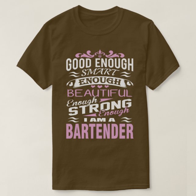 Camiseta Barman Bom Suficiente Inteligente O Bastante Bonit (Frente do Design)