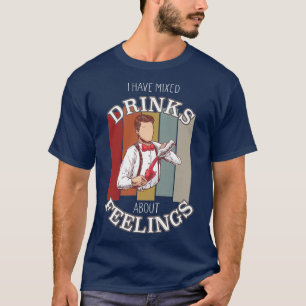 Camiseta Barman Cita Bebidas Mistas sobre Sentimentos Barma