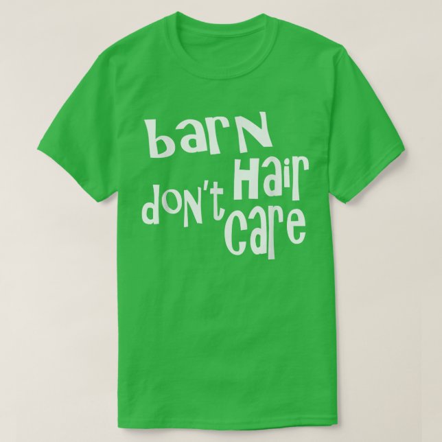 Camiseta Barn Hair Don't Care Funny Farmer  (Frente do Design)