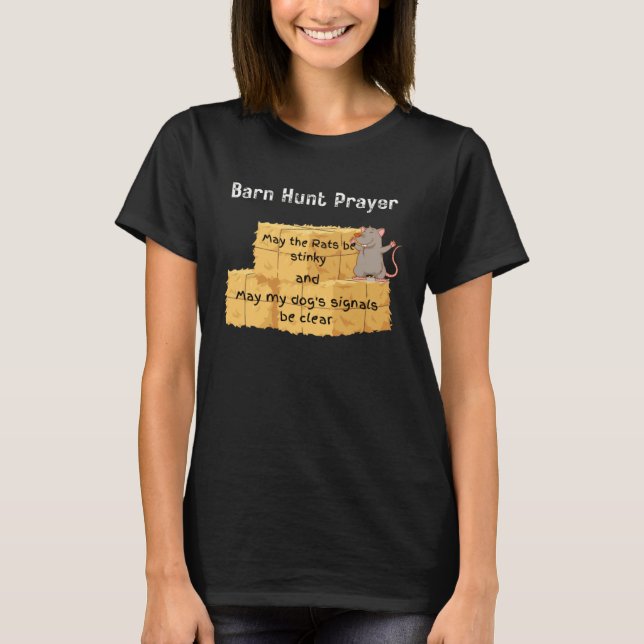 Camiseta Barn Hunt  Barn Hunt prayer stinky rats (Frente)