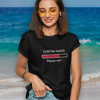 Camiseta Barra de Progresso com Citação Personalizada | Cam