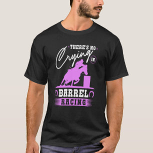 Camiseta Barrel Racer Não Há Chorando em Barrel Racing Co