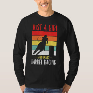 Camiseta Barrel Racing Apenas Uma Menina Que Ama A Corrida 