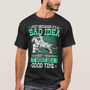 Camiseta Barrel Racing Bad Idea Good Time Rodeo Cowgirl Bar