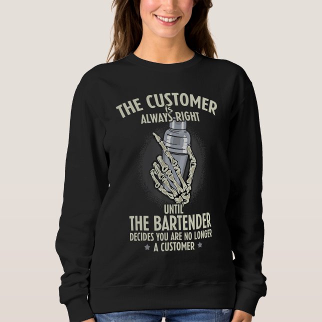 Camiseta Bartender Customer Is Always Right Barkeeper Barte (Frente)