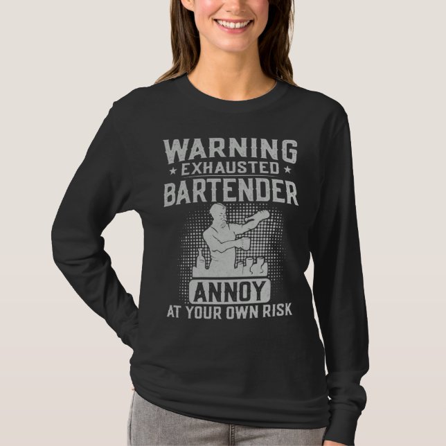 Camiseta Bartender Mixologist Warning Exhausted Bartender A (Frente)