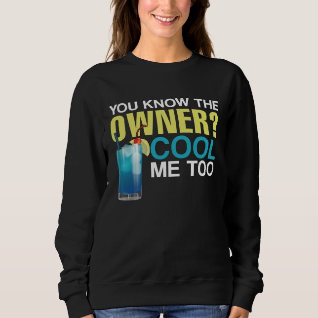 Camiseta Bartender Mixologist You Know The Owner Cool Me To (Frente)