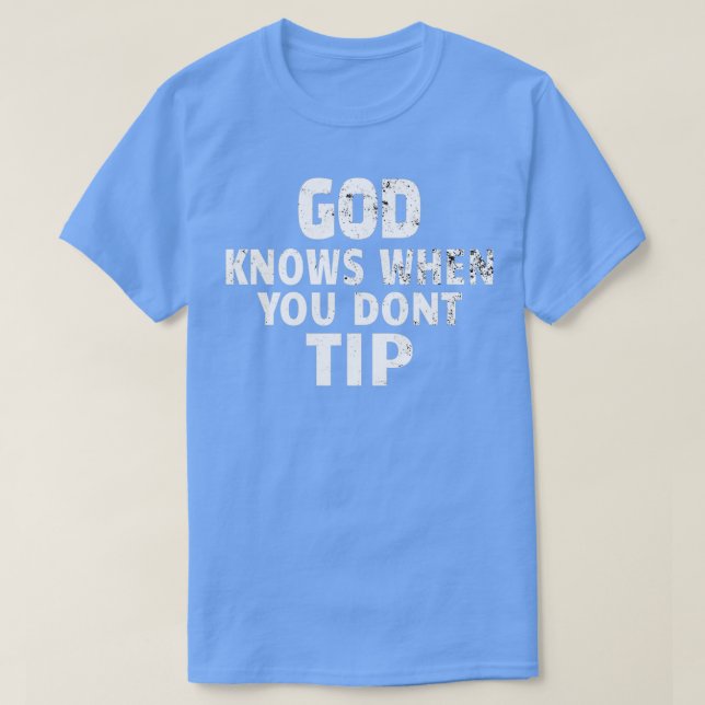 Camiseta BARTENDER WAITER PIZZA ENTREGA Deus Sabe 2 (Frente do Design)