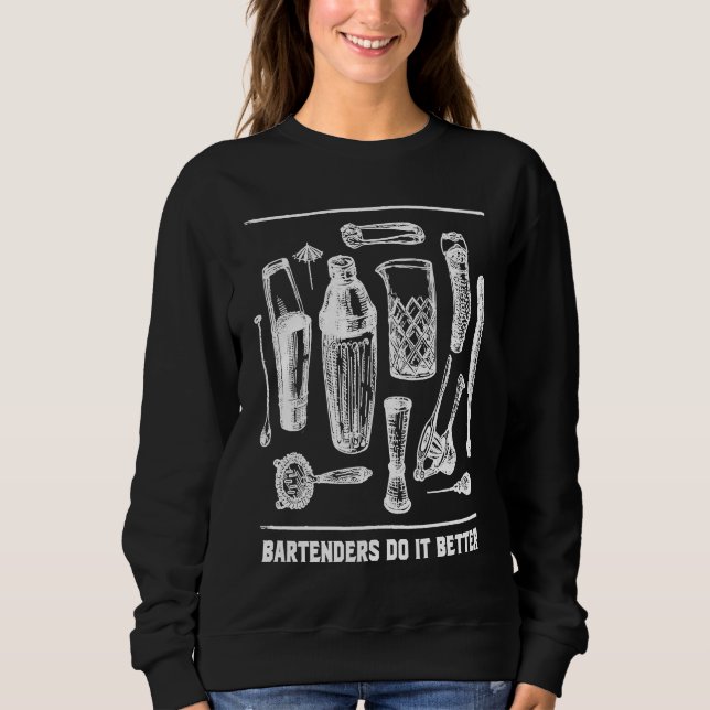 Camiseta Bartenders Do It Better Bartending  Mixologist Hum (Frente)