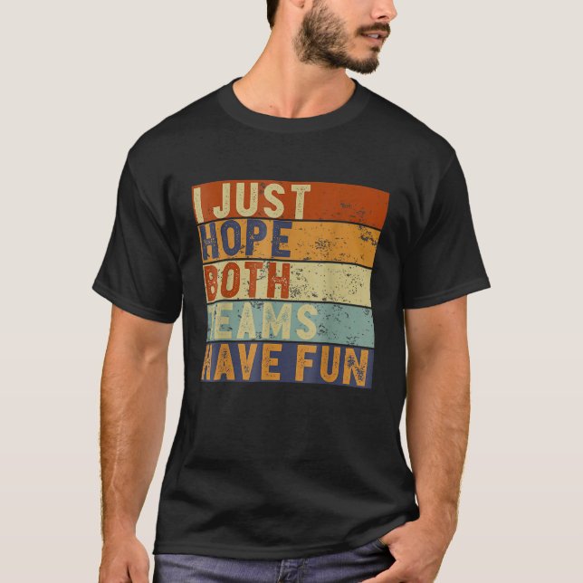Camiseta Baseball De Futebol Eu Só Espero Que Ambas As Equi (Frente)