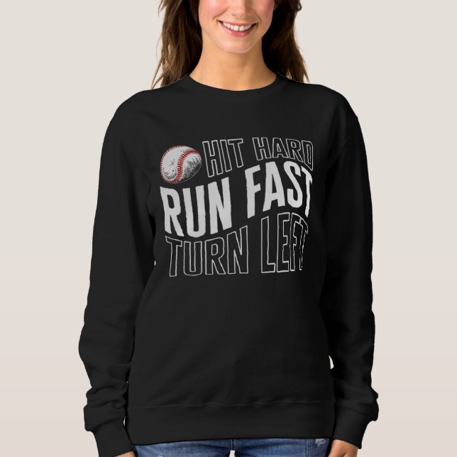 Camiseta Baseball Hit Hard Run Fast Turn Left Baseball Base (Frente)