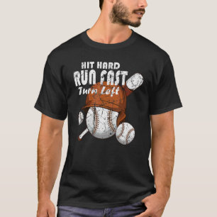 Camiseta Baseball Hit Hard Run Fast Turn Left Sport Vintag