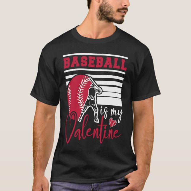 Camiseta Baseball Is My Valentine Baseball  Valentines Day (Frente)