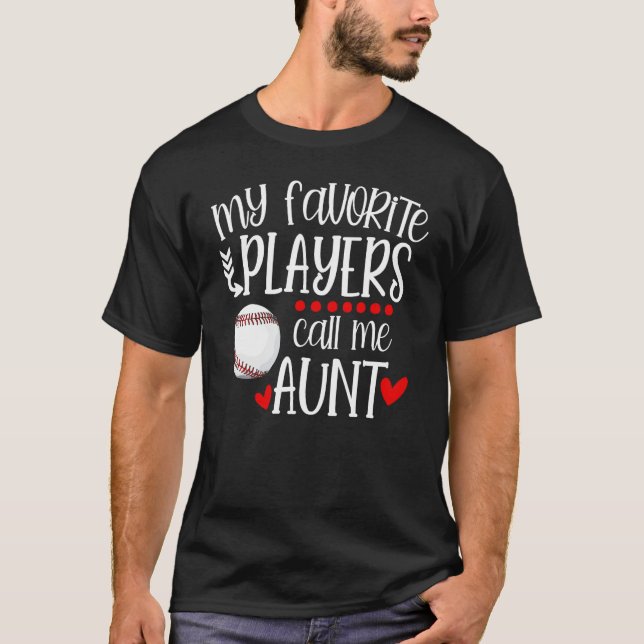 Camiseta Baseball My Favorite Player Calls Me Aunt Heart Mo (Frente)