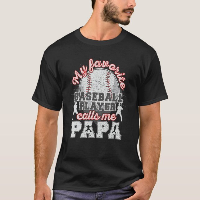 Camiseta Baseball Papa Dad My Favorite Baseball Player Call (Frente)