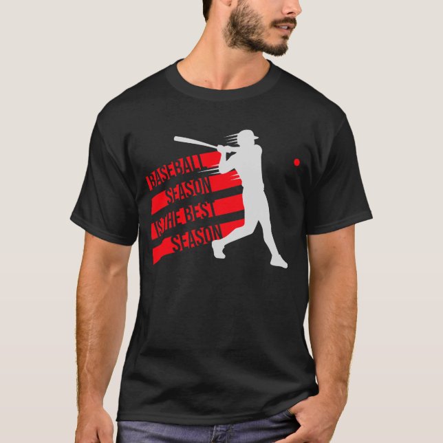 Camiseta Baseball Season Is The Best Season Fan Sport Game (Frente)