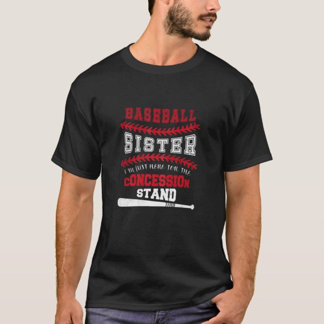 Camiseta Baseball Sister Just Here For Concession Game Day (Frente)