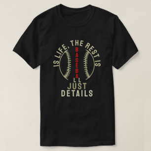 Camiseta Basebol é vida, o resto é apenas detalhes