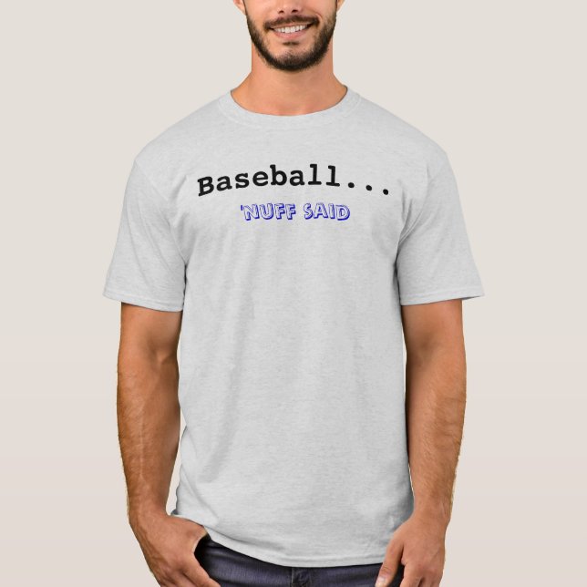 Camiseta Basebol… , 'o nuff disse (Frente)