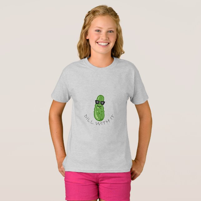 Camiseta Básica Feminina - Design Dill With It (Frente Completa)