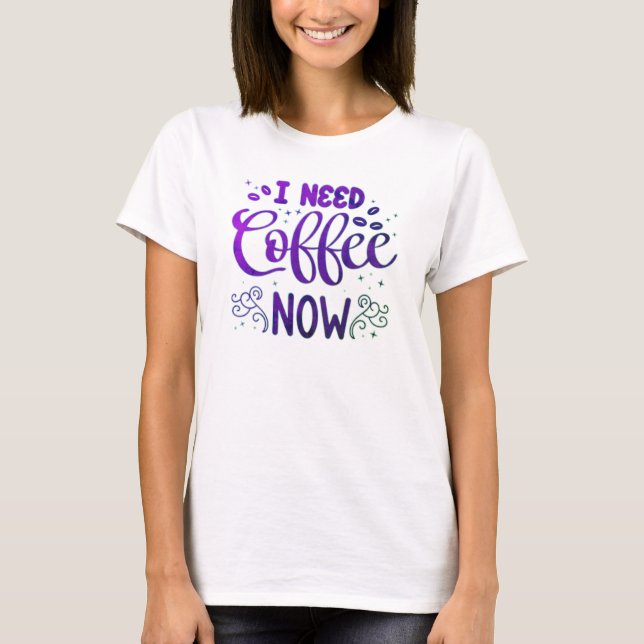 Camiseta Básica Feminina "Preciso de Café Agora" F (Frente)