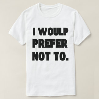 Camiseta Básica masculina que eu preferia não faze