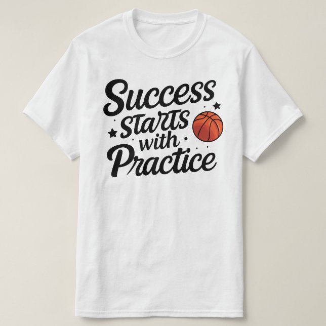 Camiseta Basketball Motivation Success Practice Quote (Frente do Design)