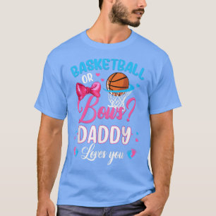 Camiseta Basketball or Bows Daddy Loves You Gender Reveal P