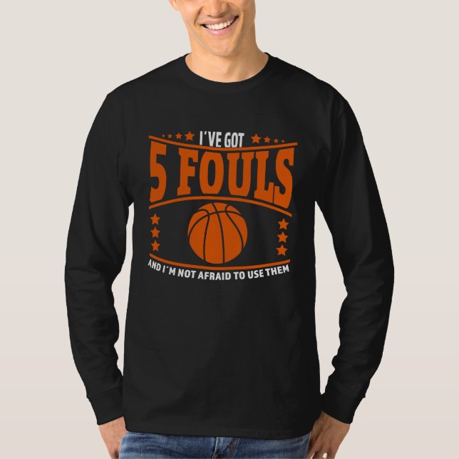 Camiseta Basketball Player Meme 5 Fouls for Basketball Love (Frente)