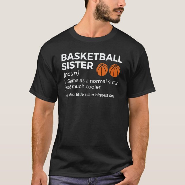 Camiseta Basketball Sister Definition Little Sister Biggest (Frente)