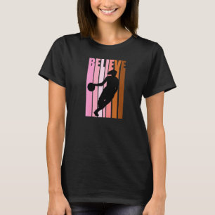 Camiseta Basquete Legal Acredite Aniversário Retro Fofo Fem