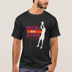 Camiseta Basquetebol É Minha Namorada Treinador de Basquete