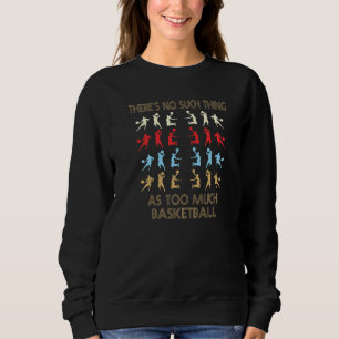Camiseta Basquetebol Não Existe Coisa Como Demais Citação P