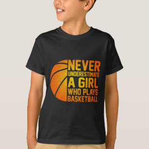 Camiseta Basquetebol Nunca Subestime Uma Rapariga Que Joga