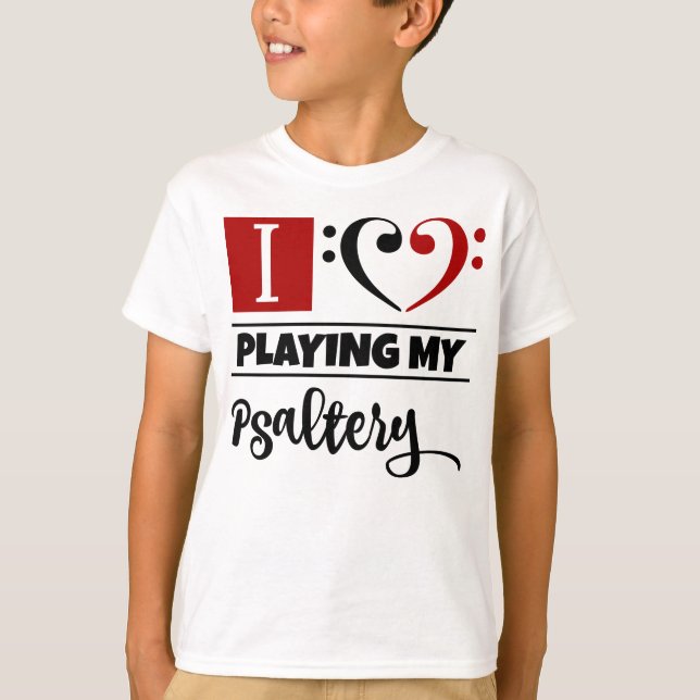 Camiseta Bass Clef Heart Eu Adoro Tocar Meu Psaltery (Frente)