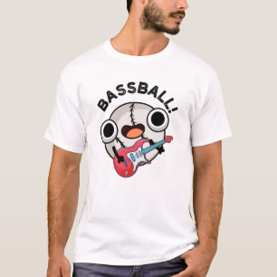Camiseta Bass Funny Baseball Bass Guitarrista Pun
