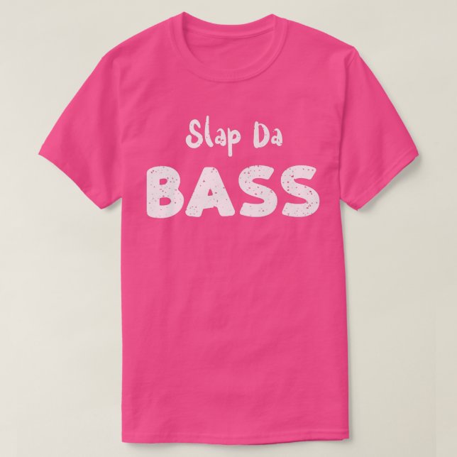 Camiseta Bass Guitar Slap Da BassGuitar Sayings Premium (Frente do Design)